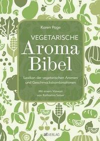 Vegetarische Aroma Bibel - Karen Page | 