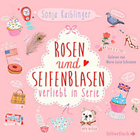 Verliebt in Serie Band 1: Rosen und Seifenblasen Verliebt in Serie Band 1: Rosen und Seifenblasen