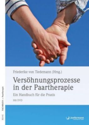 Versöhnungsprozesse in der Paartherapie, m. DVD - Friederike von Tiedemann | 