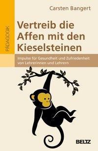 Vertreib die Affen mit den Kieselsteinen - Carsten Bangert | 