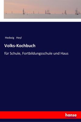 Volks-Kochbuch - Hedwig Heyl | 
