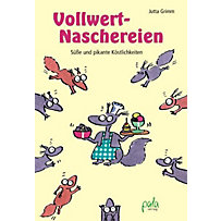 Vollwert-Naschereien Vollwert-Naschereien