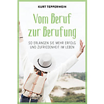 Vom Beruf zur Berufung Vom Beruf zur Berufung