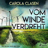 Vom Winde verdreht - Kurzkrimi aus der Eifel (Ungekürzt) Vom Winde verdreht - Kurzkrimi aus der Eifel (Ungekürzt)