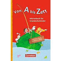 Von A bis Zett, Allgemeine Ausgabe 2012: Wörterbuch für Grundschulkinder, m. Bild-Wort-Lexikon Englisch Von A bis Zett, Allgemeine Ausgabe 2012: Wörterbuch für Grundschulkinder, m. Bild-Wort-Lexikon Englisch