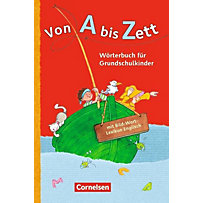 Von A bis Zett, Allgemeine Ausgabe 2012: Wörterbuch für Grundschulkinder, m. Bild-Wort-Lexikon Englisch Von A bis Zett, Allgemeine Ausgabe 2012: Wörterbuch für Grundschulkinder, m. Bild-Wort-Lexikon Englisch