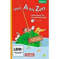 Von A bis Zett, Ausgabe Bayern 2014: 1.-4. Jahrgangsstufe - Wörterbuch mit Bild-Wort-Lexikon Englisch, m. CD-ROM Von A bis Zett, Ausgabe Bayern 2014: 1.-4. Jahrgangsstufe - Wörterbuch mit Bild-Wort-Lexikon Englisch, m. CD-ROM