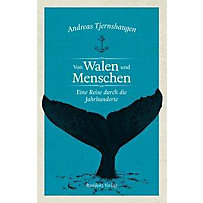 Von Walen und Menschen Von Walen und Menschen