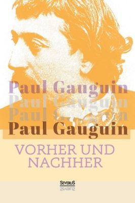 Vorher und nachher - Paul Gauguin | 