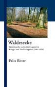 Waldesecke - Felix Ritter | 