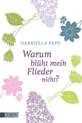 Warum Bluht Mein Flieder Nicht Buch Bei Weltbild Ch Bestellen