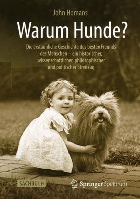 Warum Hunde? Buch von John Homans versandkostenfrei bei Weltbild.de