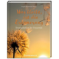 Was bleibt, ist die Erinnerung Was bleibt, ist die Erinnerung