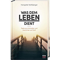Was dem Leben dient Was dem Leben dient