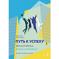 Weg zum Erfolg - Russisch für Alltag und Beruf, 2 Bde. Weg zum Erfolg - Russisch für Alltag und Beruf, 2 Bde.