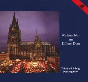 Weihnachten Im Kölner Dom 2022 Weihnachten Im Kölner Dom CD von Winfried Bönig bei Weltbild.de