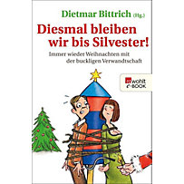 Weihnachten mit der buckligen Verwandtschaft: 4 Diesmal bleiben wir bis Silvester! Weihnachten mit der buckligen Verwandtschaft: 4 Diesmal bleiben wir bis Silvester!