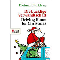Weihnachten mit der buckligen Verwandtschaft: 5 Die bucklige Verwandtschaft - Driving Home for Christmas Weihnachten mit der buckligen Verwandtschaft: 5 Die bucklige Verwandtschaft - Driving Home for Christmas