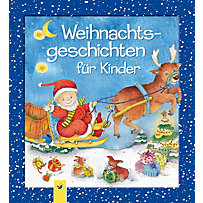 Weihnachtsgeschichten für Kinder Weihnachtsgeschichten für Kinder