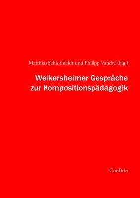 Weikersheimer Gespräche zur Kompositionspädagogik - Jeunesses Musicales Deutschland | 