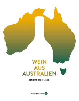 Wein aus Australien - Gerhard Eichelmann | 