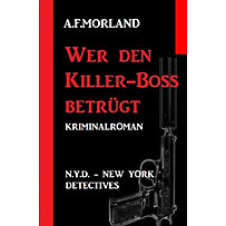 Wer den Killer-Boss betrügt: N.Y.D. - New York Detectives Wer den Killer-Boss betrügt: N.Y.D. - New York Detectives