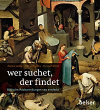 wer suchet der findet wer suchet der findet