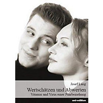 Wertschätzen und Abwerten Wertschätzen und Abwerten
