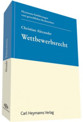 Wettbewerbsrecht Buch Von Christian Alexander Versandkostenfrei Bestellen