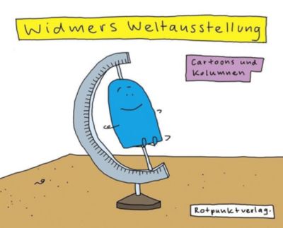 Widmers Weltausstellung - Ruedi Widmer | 