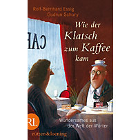 Wie der Klatsch zum Kaffee kam Wie der Klatsch zum Kaffee kam