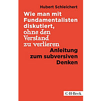 Wie man mit Fundamentalisten diskutiert, ohne den Verstand zu verlieren Wie man mit Fundamentalisten diskutiert, ohne den Verstand zu verlieren