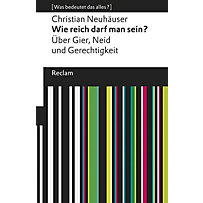 Wie reich darf man sein? Wie reich darf man sein?