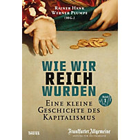 Wie wir reich wurden. Band 1 Wie wir reich wurden. Band 1