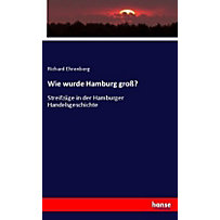 Wie wurde Hamburg groß? Wie wurde Hamburg groß?