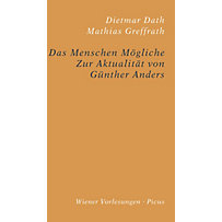 Wiener Vorlesungen: Das Menschen Mögliche Wiener Vorlesungen: Das Menschen Mögliche