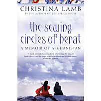 William Collins - E-books - General: The Sewing Circles of Herat: My Afghan Years William Collins - E-books - General: The Sewing Circles of Herat: My Afghan Years
