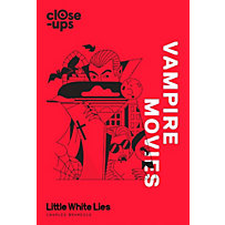 William Collins - E-books - General: Vampire Movies (Close-Ups, Book 2) William Collins - E-books - General: Vampire Movies (Close-Ups, Book 2)