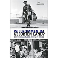 Willkommen im gelobten Land? Willkommen im gelobten Land?