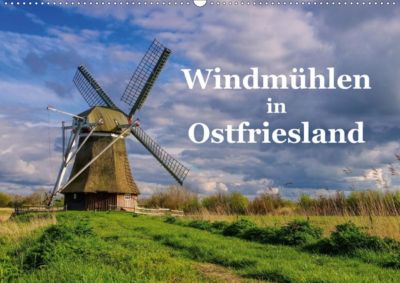 Windmuhlen In Ostfriesland Wandkalender 2020 Din A2 Quer