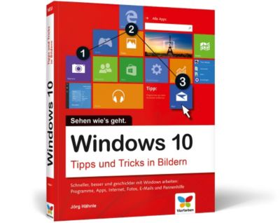 Windows 10 - Tipps Und Tricks In Bildern Buch - Weltbild.ch