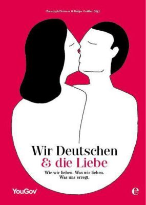 Wir Deutschen und die Liebe - Christoph Drösser | 