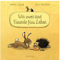 Wir zwei sind Freunde fürs Leben Wir zwei sind Freunde fürs Leben