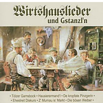Wirtshauslieder und gstanzln Wirtshauslieder und gstanzln