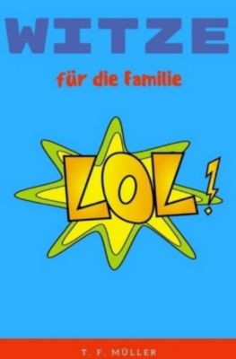 Witze für die Familie - T. F. Müller | 