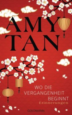 Wo die Vergangenheit beginnt - Amy Tan | 