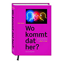 Wo kommt dat her? Wo kommt dat her?