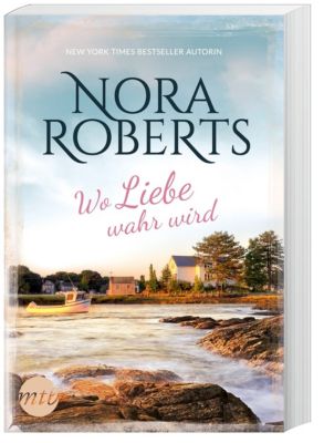 Wo Liebe wahr wird - Nora Roberts | 