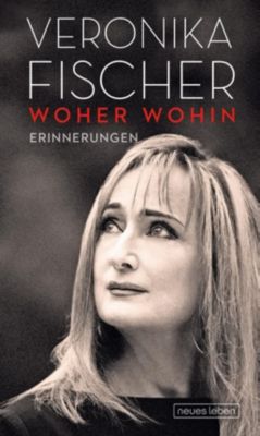 Woher - Wohin - Veronika Fischer | 
