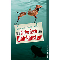 Wolckenstein-Chronik: Der dicke Fisch von Wolckenstein Wolckenstein-Chronik: Der dicke Fisch von Wolckenstein